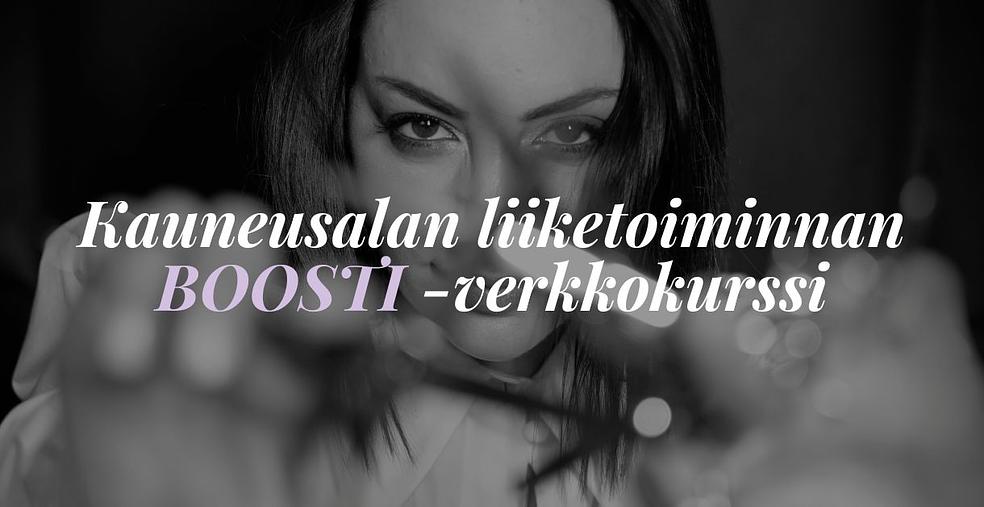 Kauneusalan liiketoiminnan BOOSTI -verkkokurssi 4. erää by Kauneusalanverkkokurssit